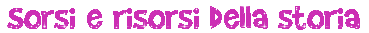 sorsi e risorsi della storia